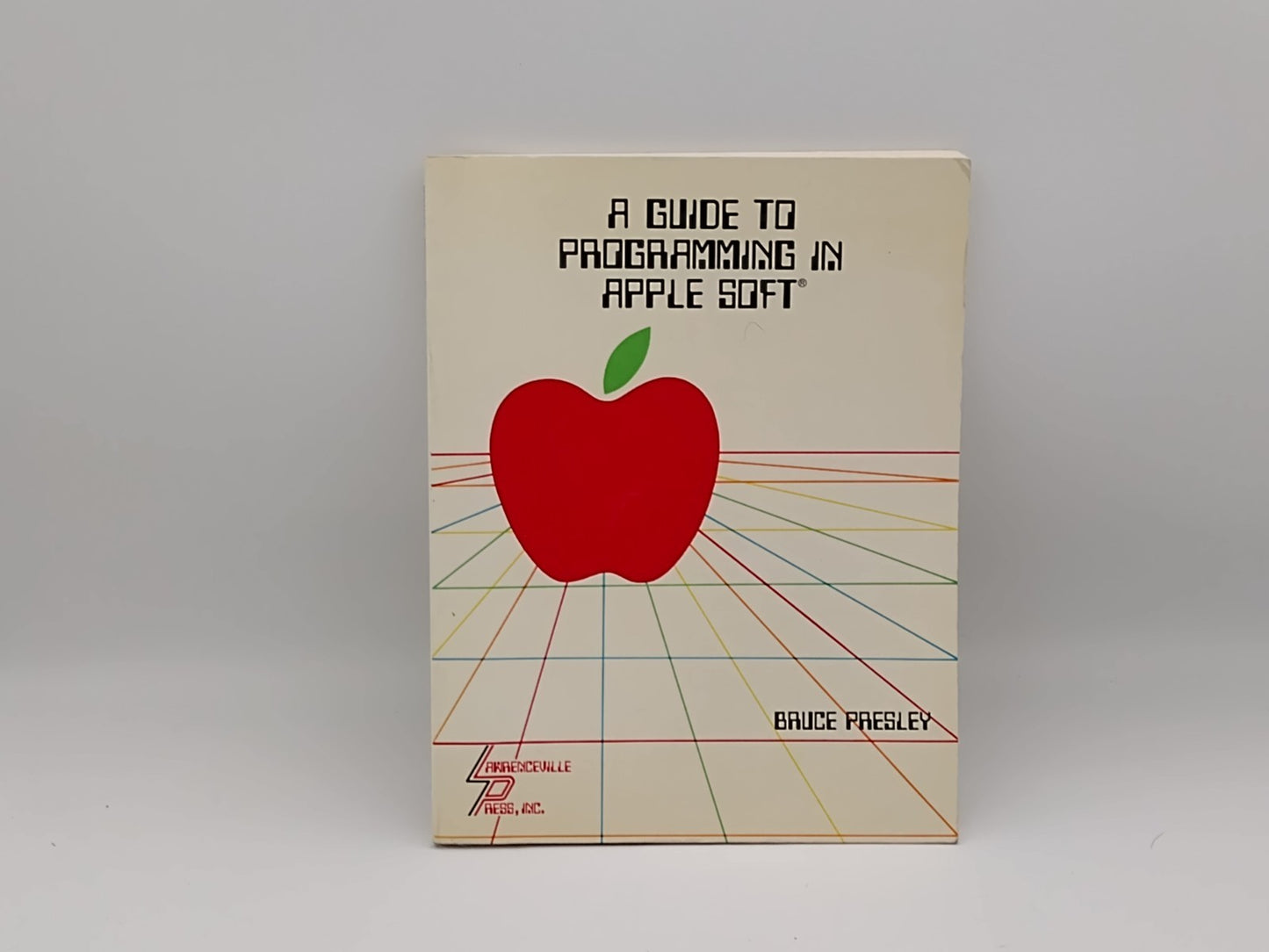 A Guide to Programming in Apple soft Manual Computer Bruce Presley 1982