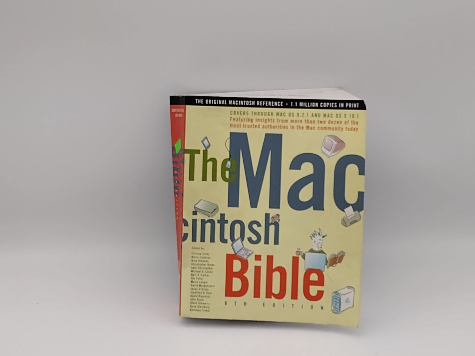 The Macintosh Bible, 8th Edition, by Marty Cortinas, Clifford Colby, et al.